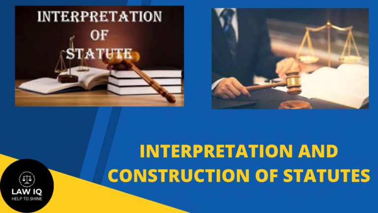 INTERPRETATION AND CONSTRUCTION OF STATUTES