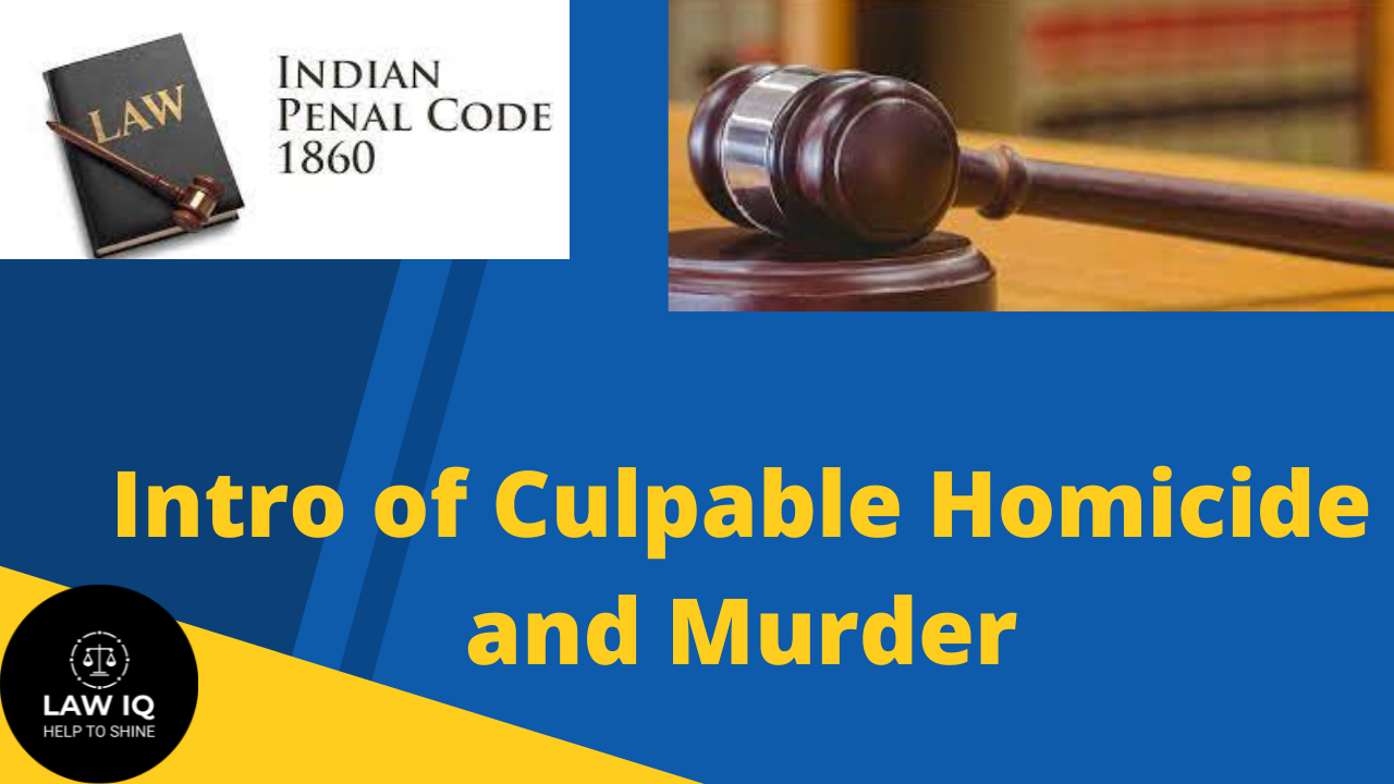 Culpable Homicide and Murder
