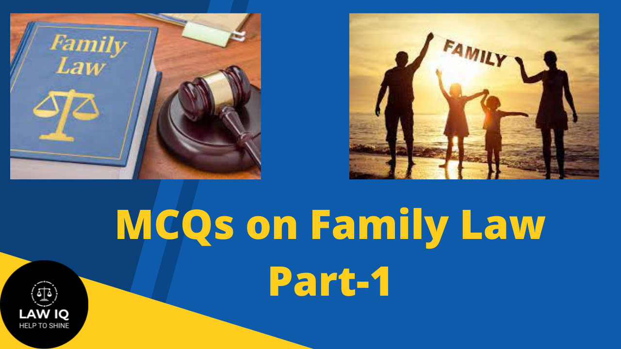 MCQs on Family Law Part – 1