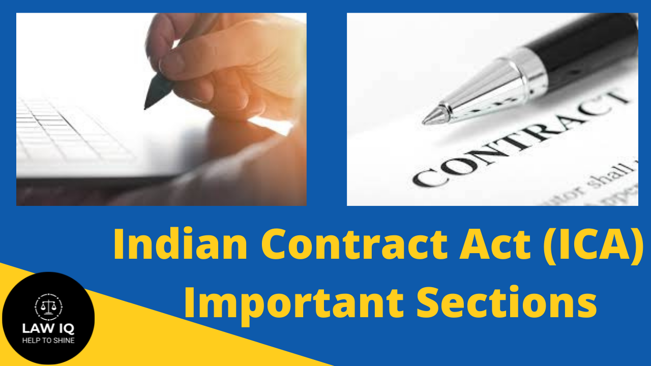 Indian Contract Act (ICA) – Important Sections